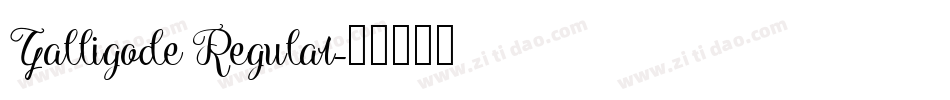 Galligode Regular字体转换